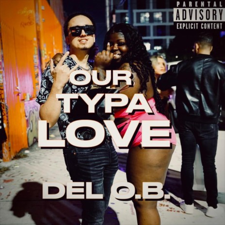 Our Typa Love | Boomplay Music