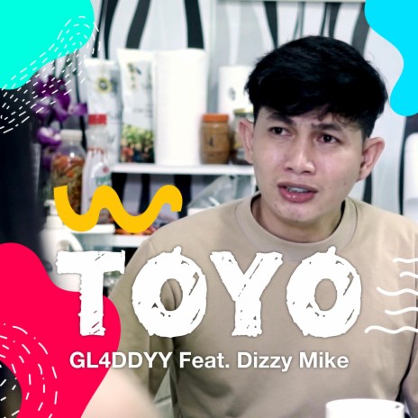 Toyo ft. Dizzy Mike | Boomplay Music