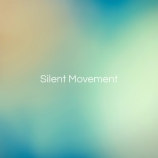 Silent Movement