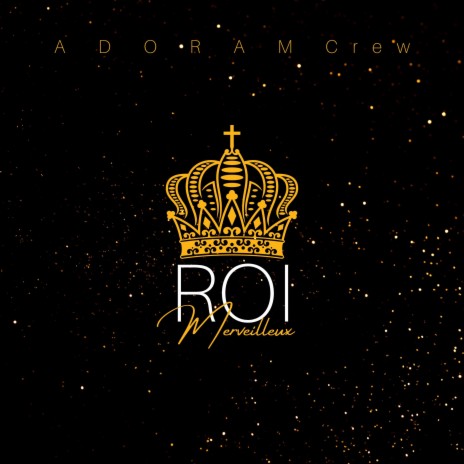 Roi merveilleux | Boomplay Music