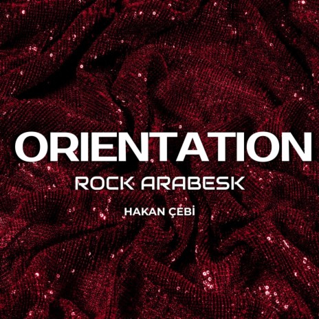 Orientation (rock arabesk) | Boomplay Music