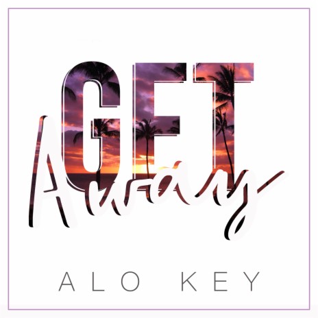 Get Away | Boomplay Music