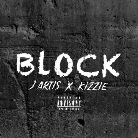 Block ft. J Artis | Boomplay Music