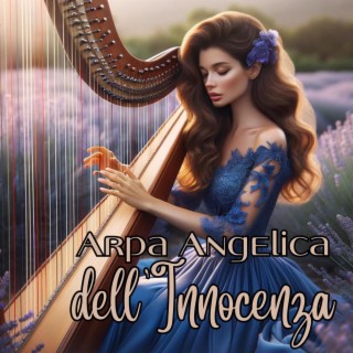 Arpa Angelica dell'Innocenza: Musica Celeste per Dormire