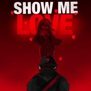 Show Me Love