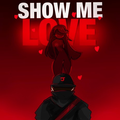 Show Me Love | Boomplay Music