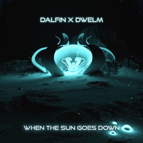 When the Sun Goes Down ft. Dwelm