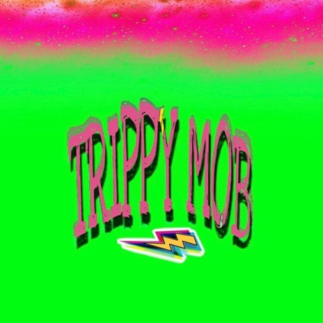 TRIPPY MOB (Instrumental)