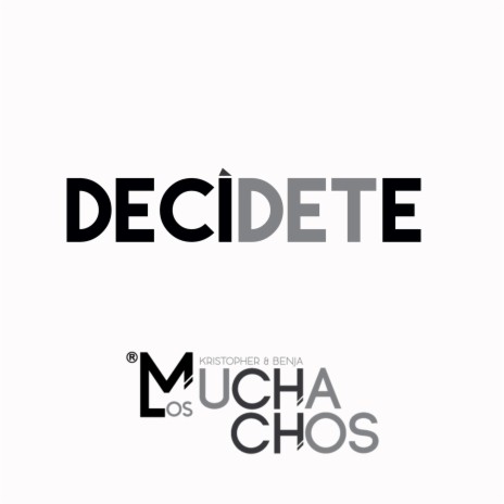 Decídete | Boomplay Music