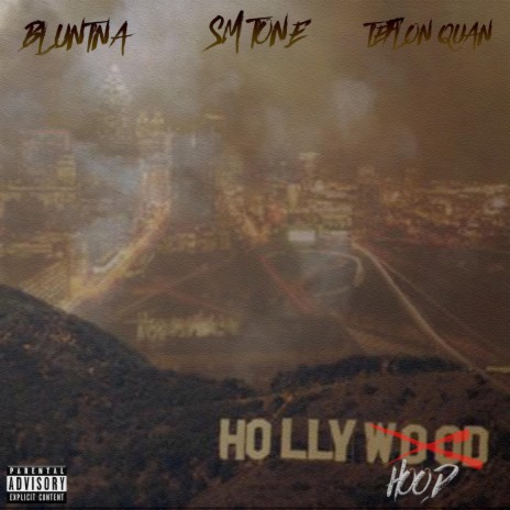 HollyHood (feat. Bluntana & Teflon Quan) | Boomplay Music