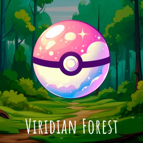 Viridian Forest | Boomplay Music