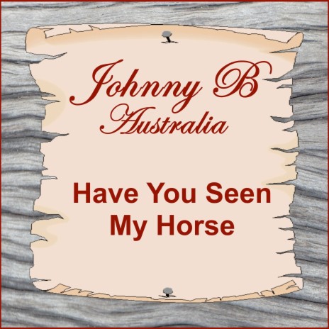 Have You Seen My Horse