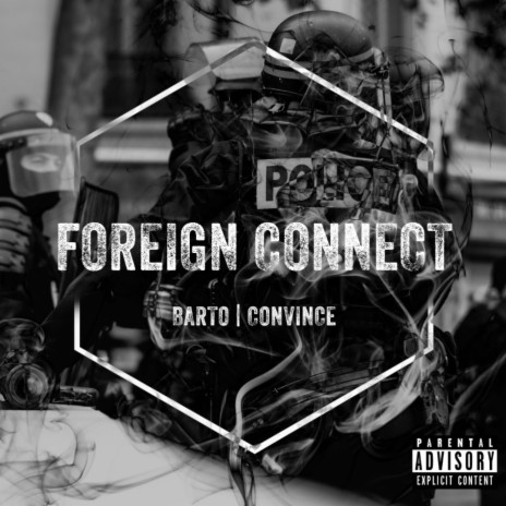 Foreign Connect (feat. Convince) | Boomplay Music