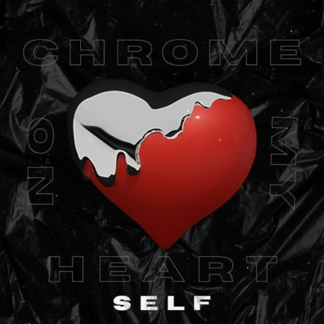 Chrome on my heart | Boomplay Music