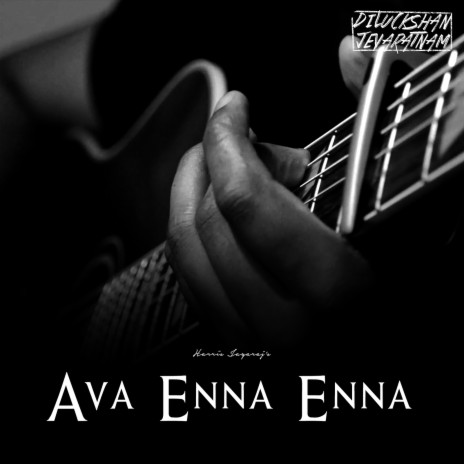 Ava Enna Enna | Boomplay Music