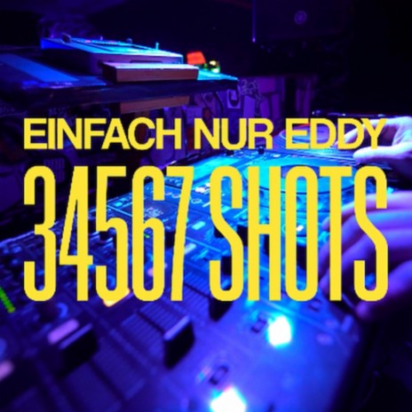 34567 SHOTS