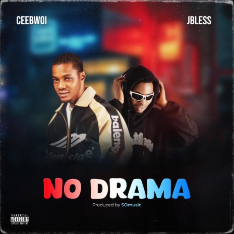 No drama ft. Jbless | Boomplay Music