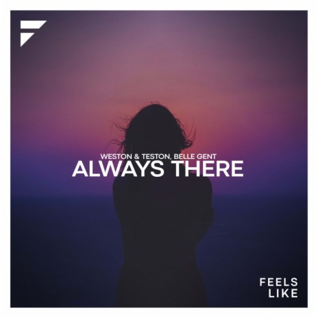 Always There ft. Belle Gent | Boomplay Music