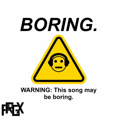 Boring | Boomplay Music