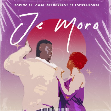 JE MORO ft. Azzi On The Beat & Samuel Banks | Boomplay Music