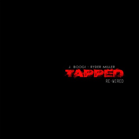 TAPPED (re-wired) | Boomplay Music