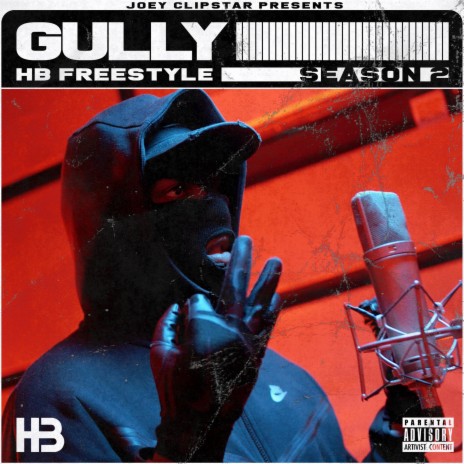 Gully HB Freestyle (Season 2) ft. Gully | Boomplay Music