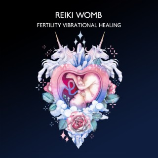 Reiki Womb: Fertility & Pregnancy Reiki Vibrational Healing, Manifest Pregnancy Miracle
