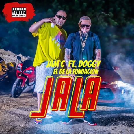 Jala ft. Doggy El De La Fundacion | Boomplay Music