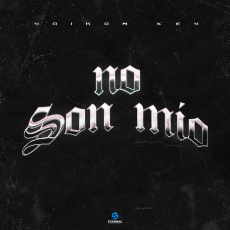 No Son Mio | Boomplay Music