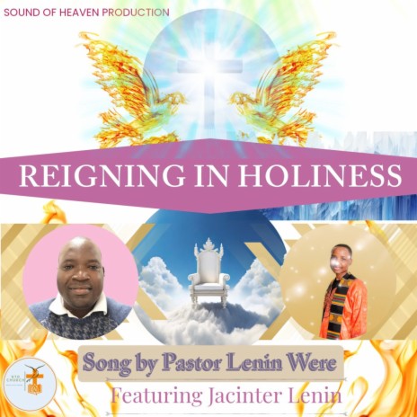 REIGNING IN HOLINESS ft. Jacinter Lenin | Boomplay Music