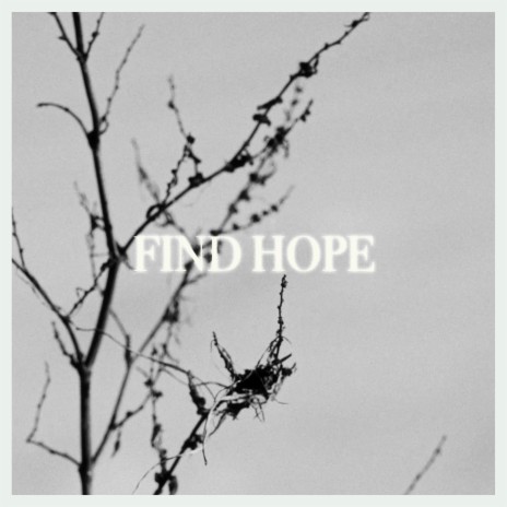 Find Hope | Boomplay Music