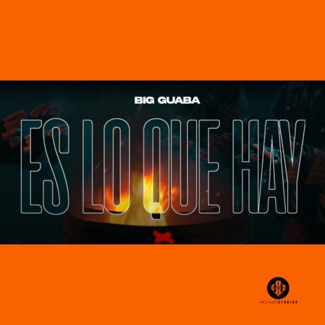 Es Lo Que Hay ft. Big Guaba