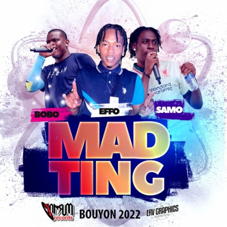 Mad Ting ft. Effo & Samo | Boomplay Music