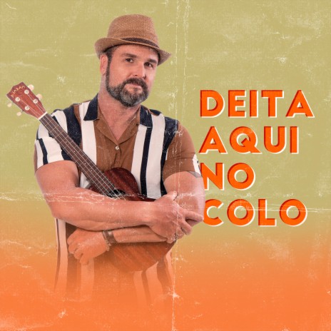 Deita Aqui no Colo | Boomplay Music