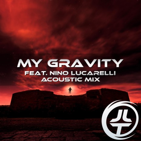 My Gravity (Acoustic Mix) ft. Nino Lucarelli