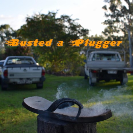 Busted a Plugger | Boomplay Music