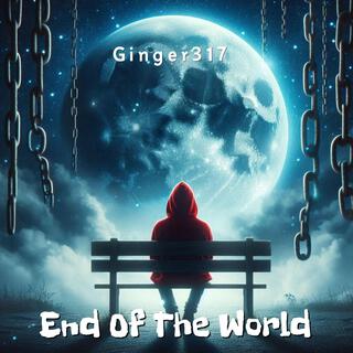 End Of the World