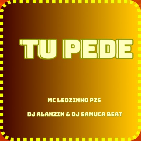 TU PEDE ft. MC LEOZINHO PZS | Boomplay Music