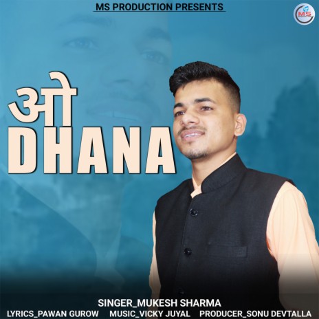 O Dhana | Boomplay Music