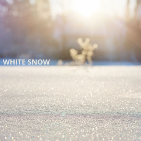 White Snow | Boomplay Music