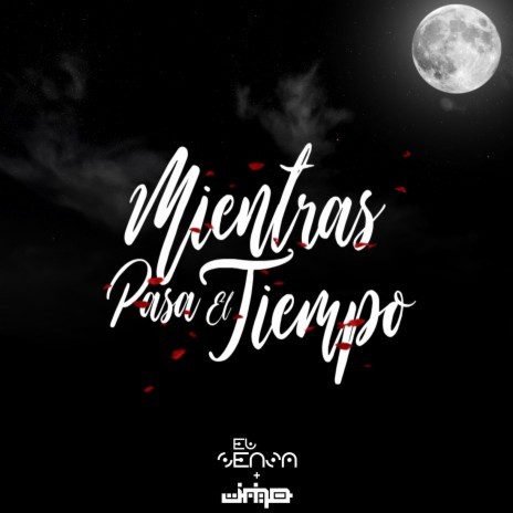 Mientras Pasa El Tiempo ft. Jmo | Boomplay Music
