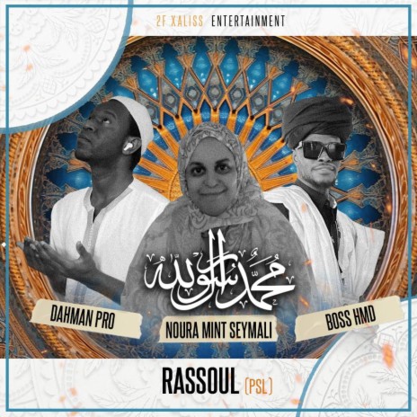 Rassoul (PSL) ft. Noura Mint Seymali & Boss HMD