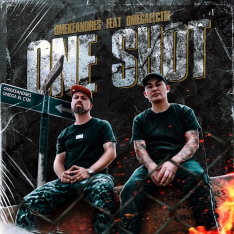 ONE SHOT ft. OMEGA EL CTM | Boomplay Music