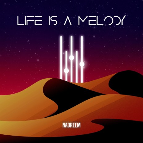 Life Is a Melody | Boomplay Music