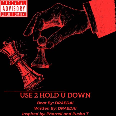 Use 2 Hold U Down