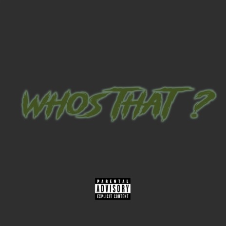 Whos That? ft. Flickz & SD | Boomplay Music