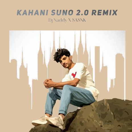 Kahani Suno 2.0 (Remix) ft. SASNK | Boomplay Music