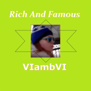 Rich And Famous