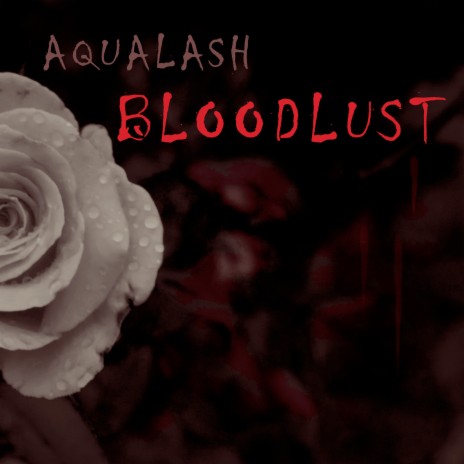 Bloodlust | Boomplay Music