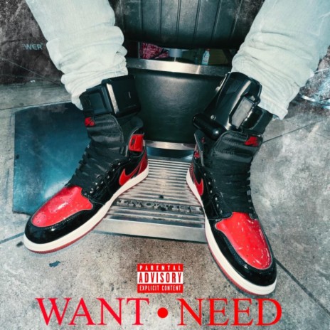 WANT/NEED | Boomplay Music